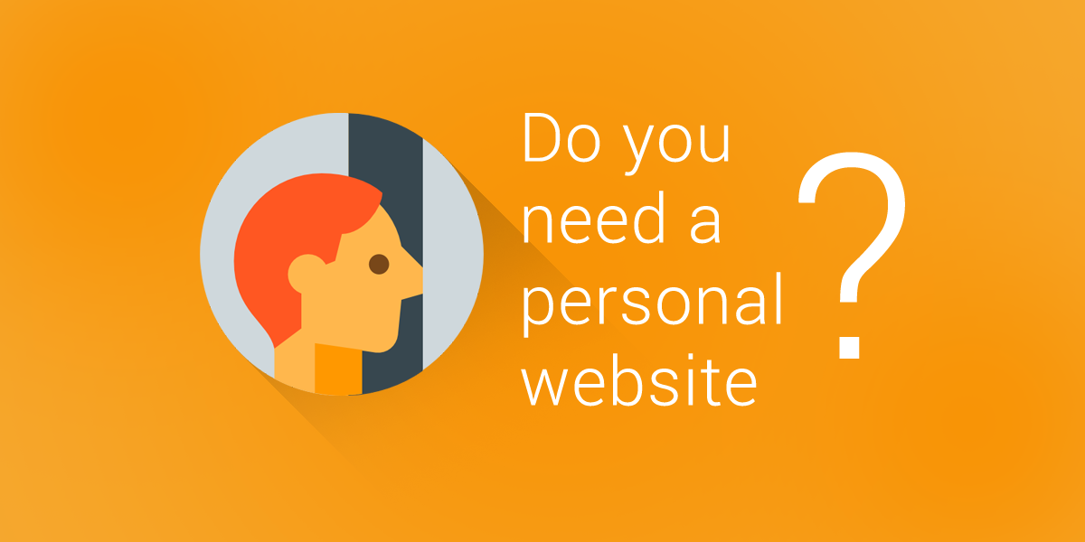 Do you need a Personal website?