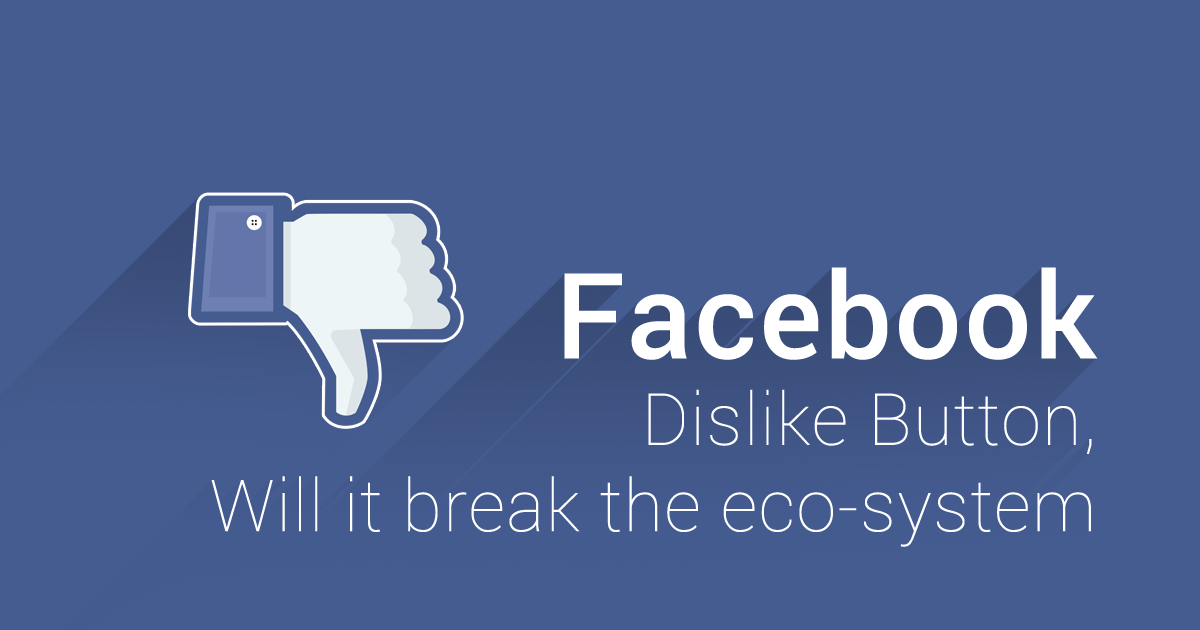 Facebook dislike button - a disaster awaits
